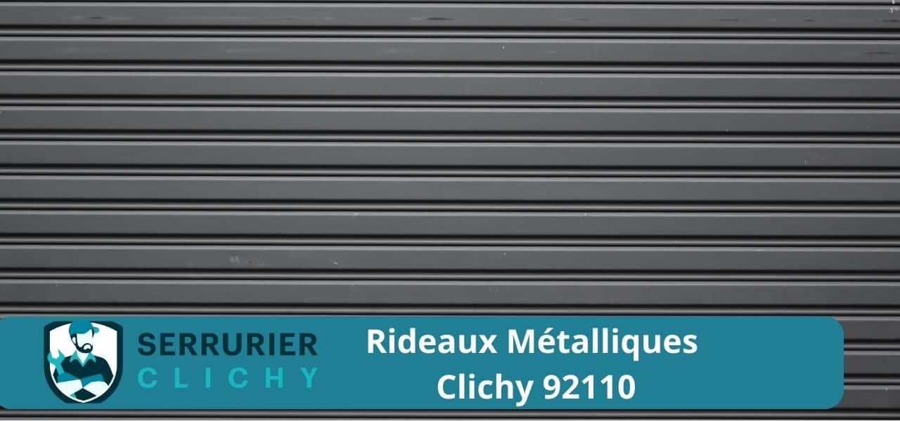Rideaux Métalliques à Clichy 92110